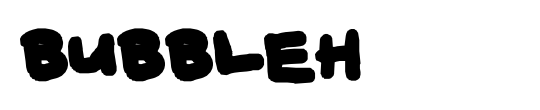 BUBBLEH