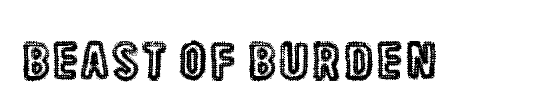 Beast Of Burden