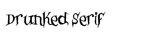 Drunked Serif