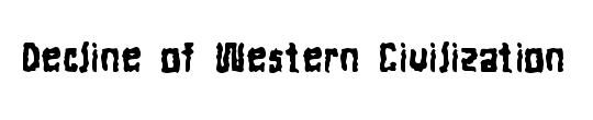 Decline of Western Civilizatio