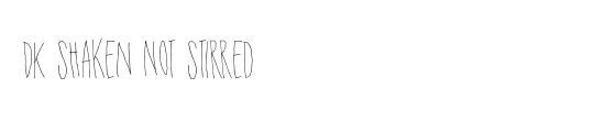 DK Shaken Not Stirred