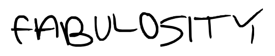 FABULOSITY