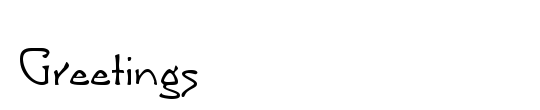 Greetings