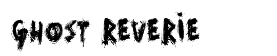 Ghost Reverie
