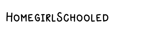 HomegirlSchooled