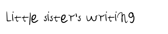 Little sister's writing