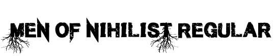 Men of Nihilist