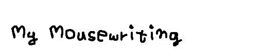 My Mousewriting