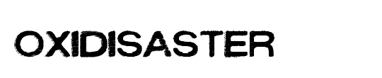 OXIDISASTER