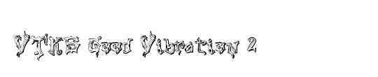 VTKS Good Vibration 2