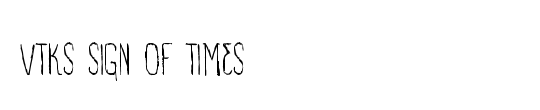 VTKS SIGN OF TIMES
