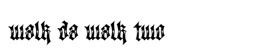Walk Da Walk Two