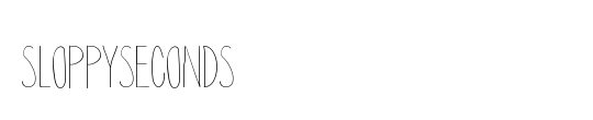 SloppySeconds