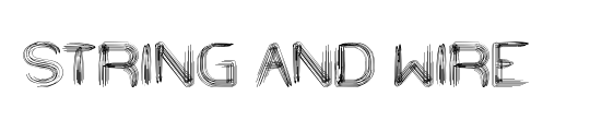 STRING AND WIRE