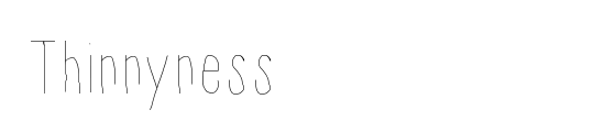 Thinnyness