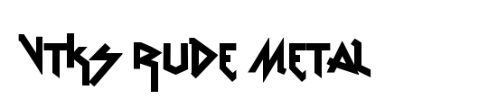vtks Rude Metal