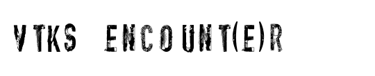 vtks encount(e)r
