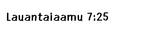 Lauantaiaamu 7:25
