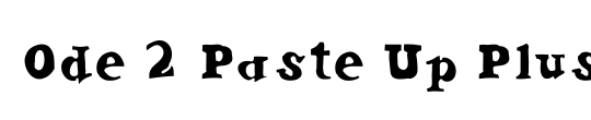 Ode 2 Paste Up Plus