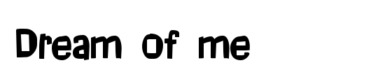 Dream of me