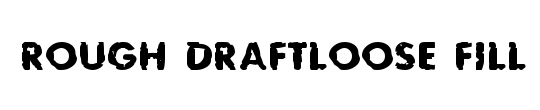 Rough DraftLoose Fill