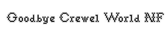 Goodbye Crewel World NF