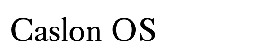 Caslon OS