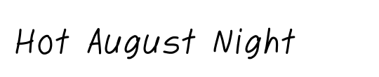 Hot August Night
