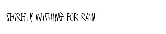 Secretly wishing for rain