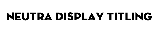 Neutra Display Titling