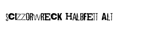 Scizzorwreck Halbfett Alt