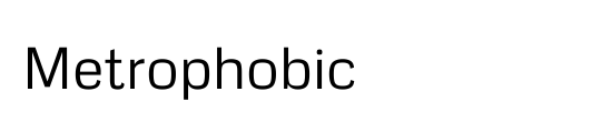 Metrophobic