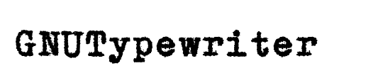 GNUTypewriter