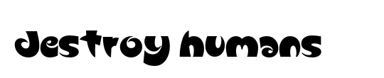 Destroy Humans