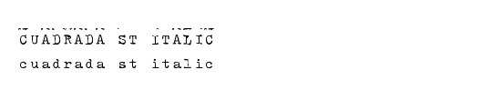 Cuadrada St