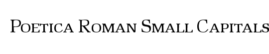 Poetica RomanSmallCapsAlt
