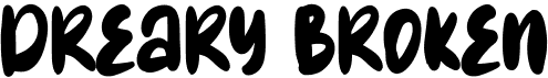 Dreary Broken