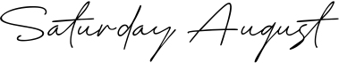 Saturday August