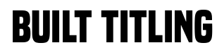 Built Titling